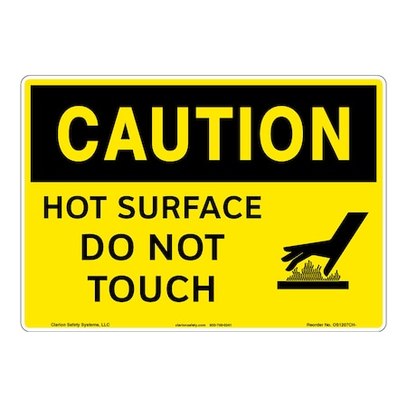 OSHA Compliant Caution/Hot Surface Safety Signs Outdoor Weather Tuff Aluminum (S4) 14 X 10